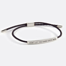 Load image into Gallery viewer, Don&#39;t Let The Hard Days Win Inspire Bracelet
