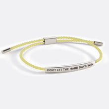Load image into Gallery viewer, Don&#39;t Let The Hard Days Win Inspire Bracelet

