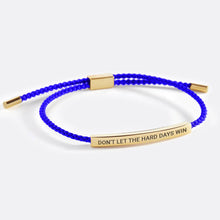 Load image into Gallery viewer, Don&#39;t Let The Hard Days Win Inspire Bracelet
