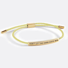 Load image into Gallery viewer, Don&#39;t Let The Hard Days Win Inspire Bracelet
